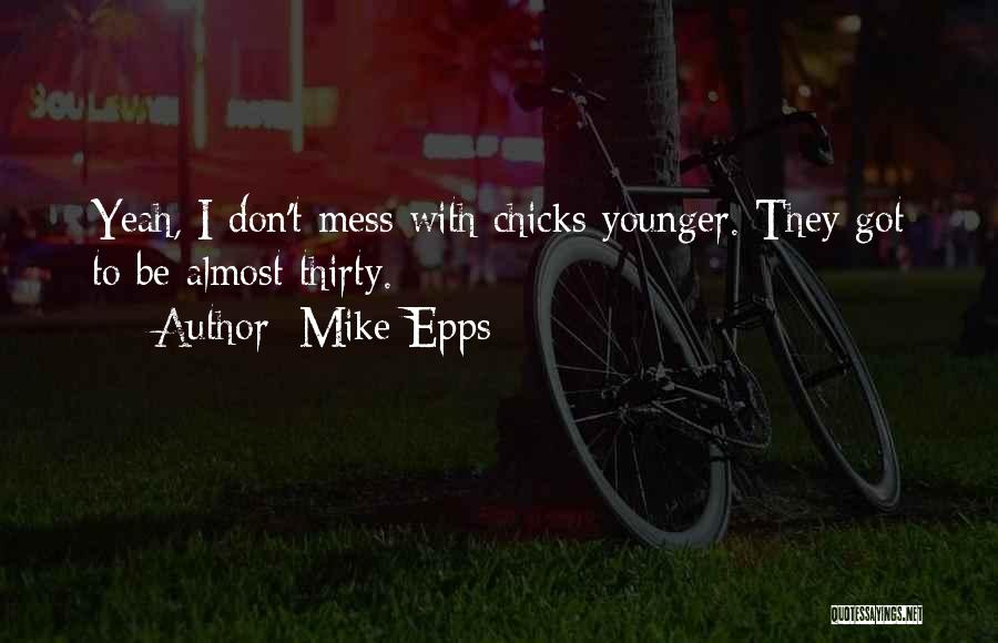 Mike Epps Quotes 1520842