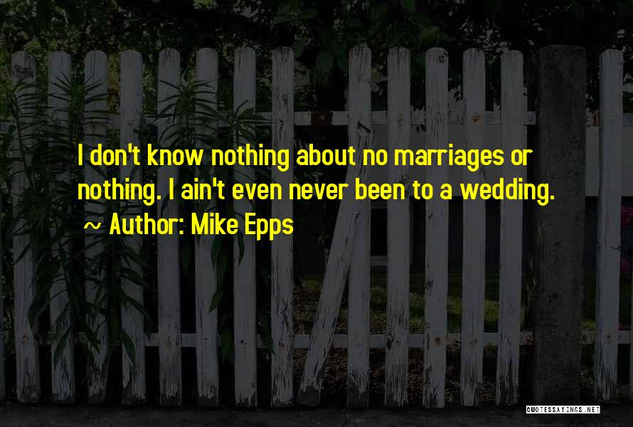 Mike Epps Quotes 1615447