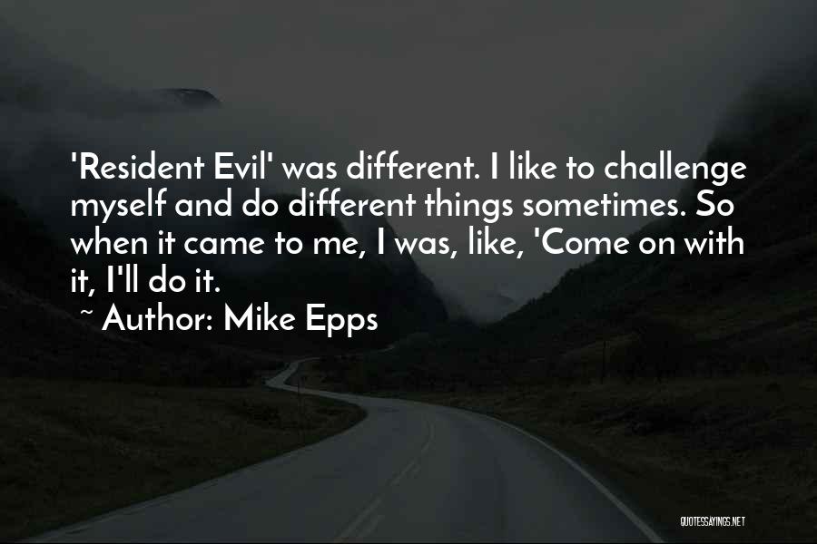 Mike Epps Quotes 1661522