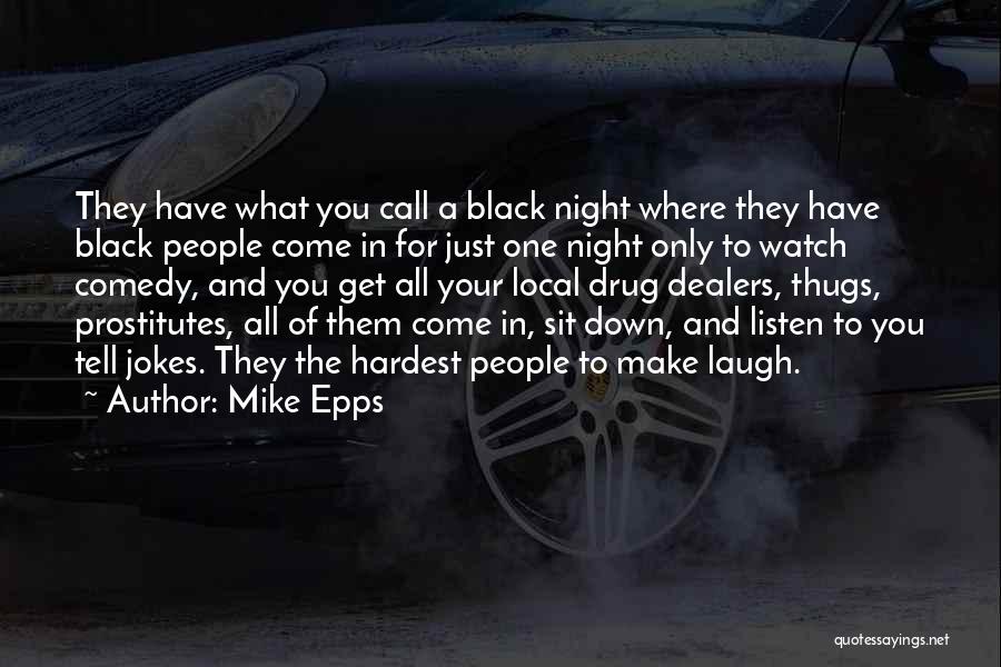 Mike Epps Quotes 169498