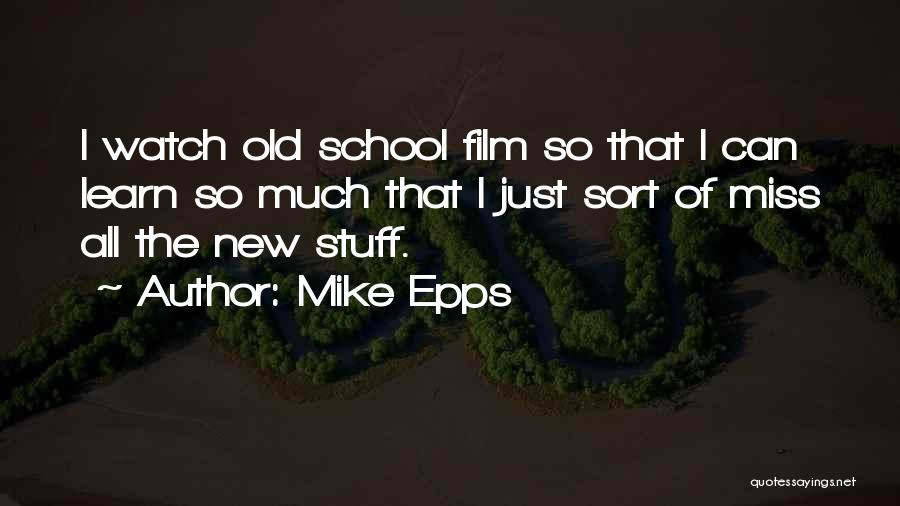 Mike Epps Quotes 1739840