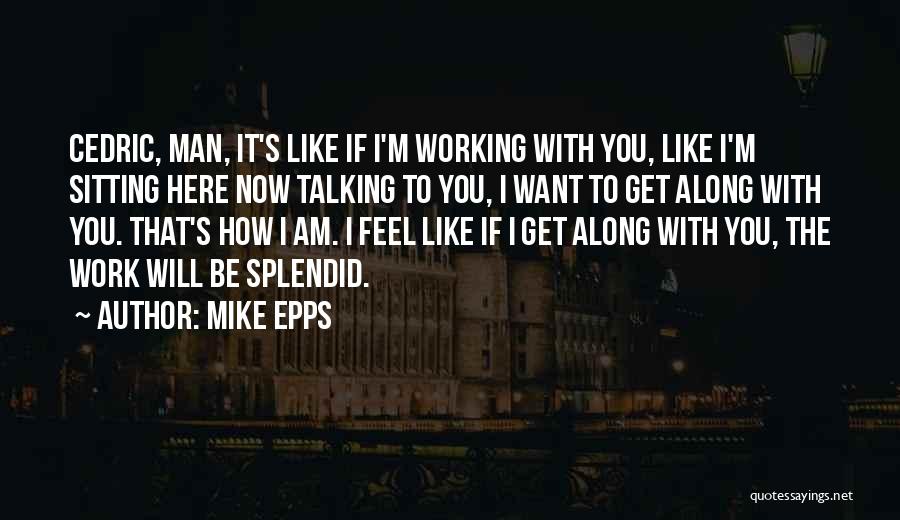 Mike Epps Quotes 2267044