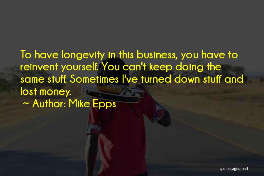 Mike Epps Quotes 234989