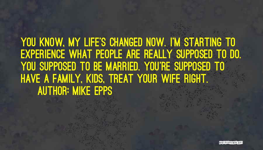 Mike Epps Quotes 364931