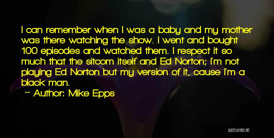 Mike Epps Quotes 534015