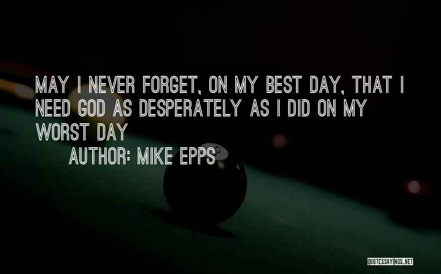 Mike Epps Quotes 699718