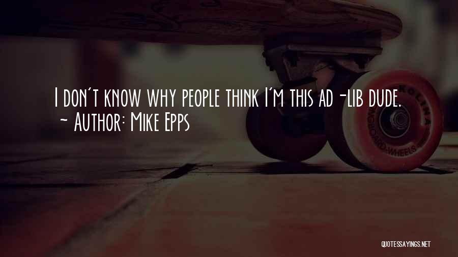 Mike Epps Quotes 826808