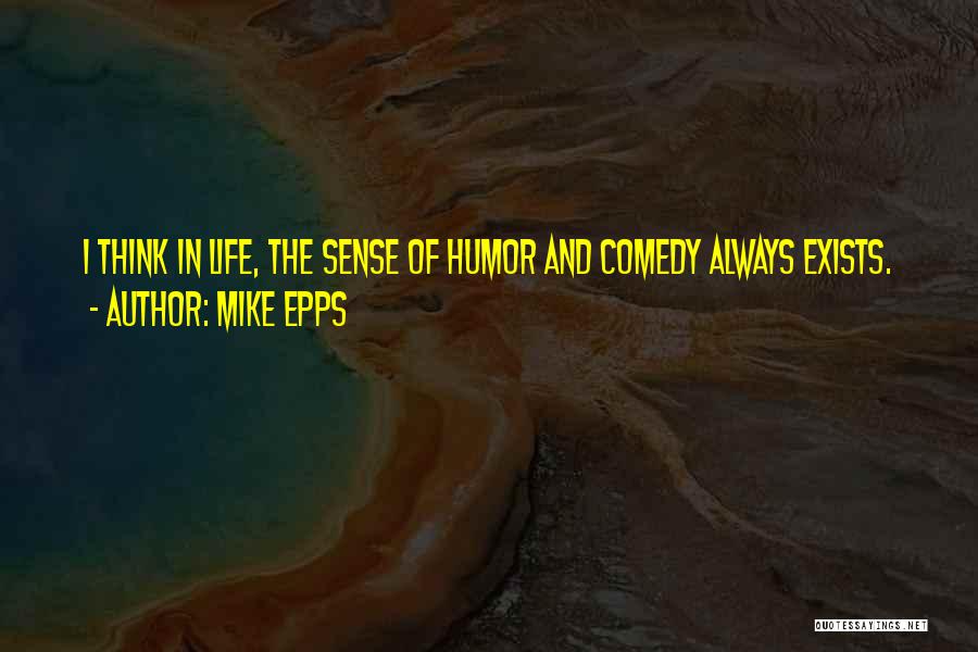 Mike Epps Quotes 838045