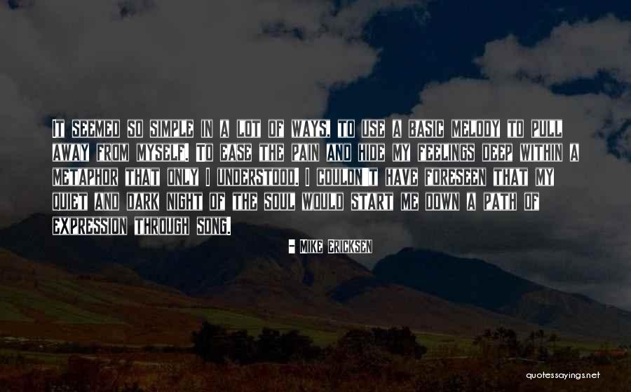 Mike Ericksen Quotes 487417 Mike Ericksen Quotes 487417
