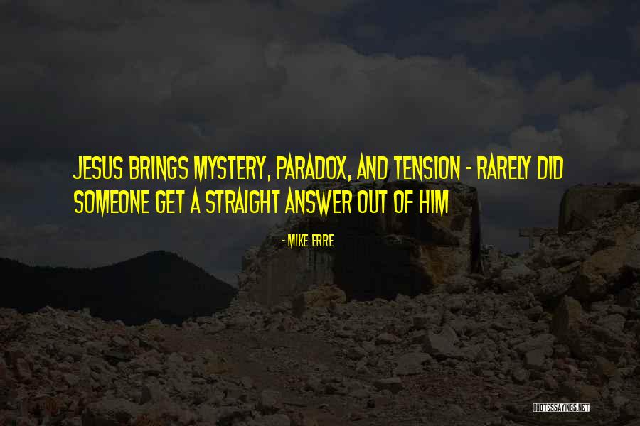 Mike Erre Quotes 394777 Mike Erre Quotes 394777