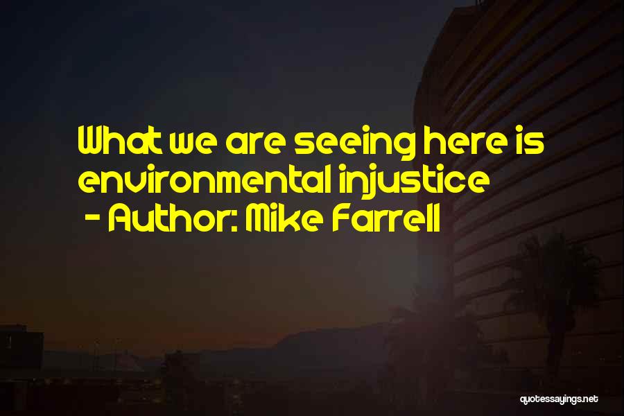 Mike Farrell Quotes 1864180