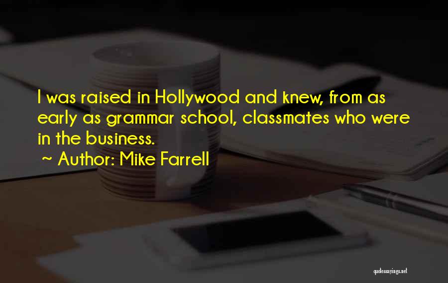Mike Farrell Quotes 652476