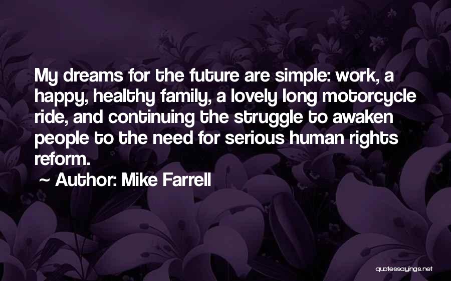 Mike Farrell Quotes 870673