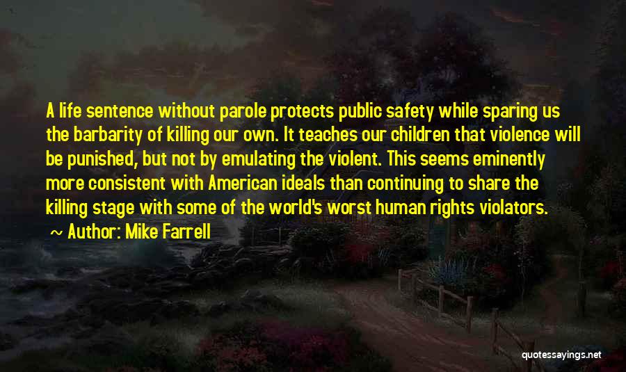 Mike Farrell Quotes 977786