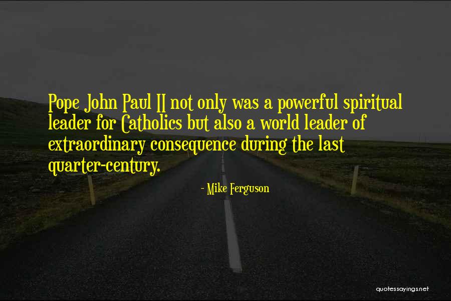 Mike Ferguson Quotes 617873 Mike Ferguson Quotes 617873