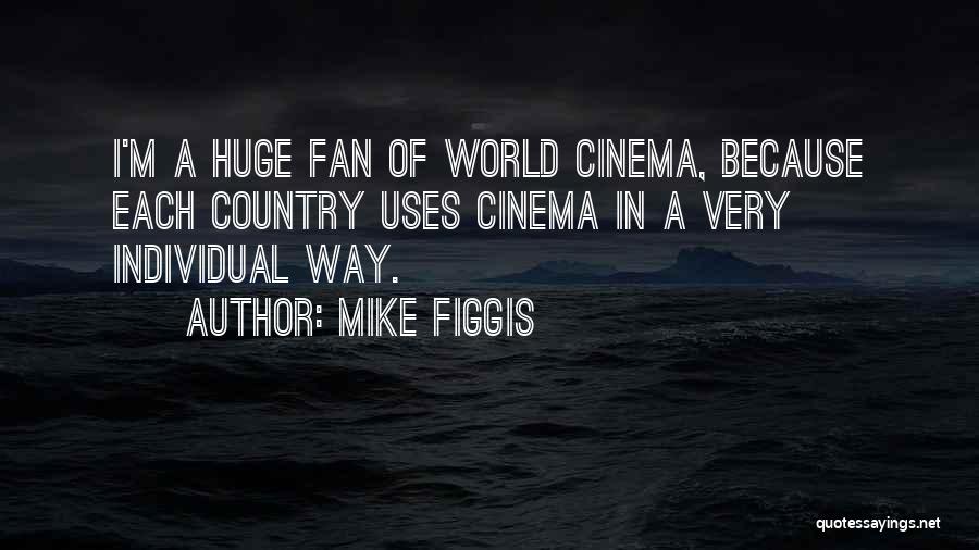 Mike Figgis Quotes 2189404