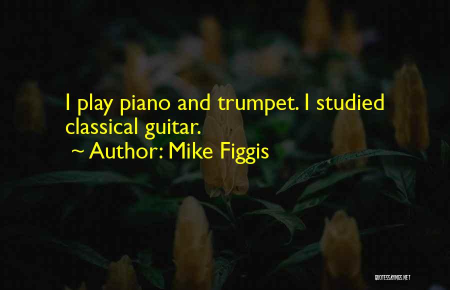 Mike Figgis Quotes 703817