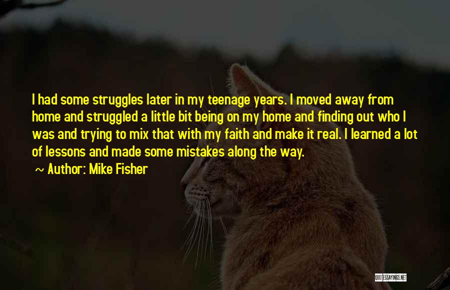 Mike Fisher Quotes 311493