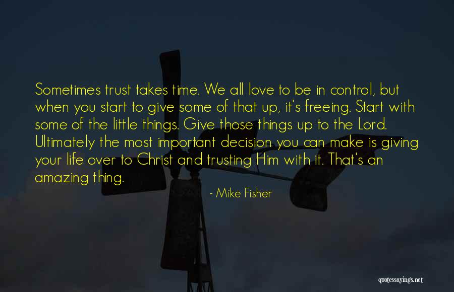 Mike Fisher Quotes 769187 Mike Fisher Quotes 769187