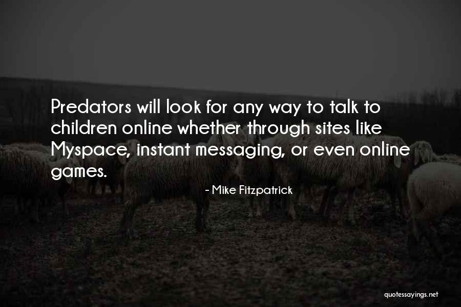 Mike Fitzpatrick Quotes 2055871