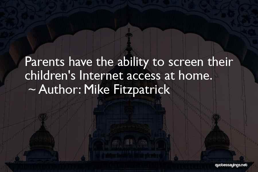 Mike Fitzpatrick Quotes 237655
