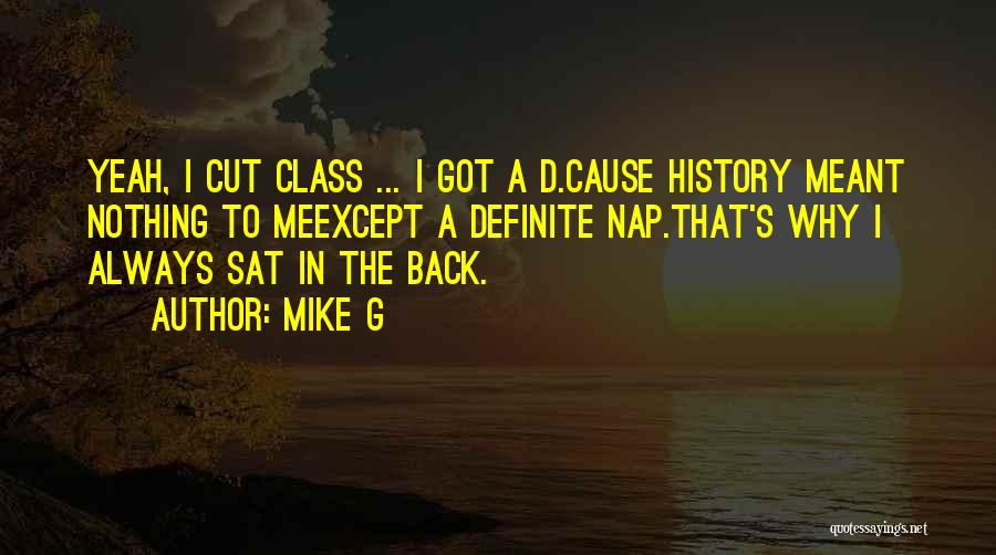 Mike G Quotes 2029760