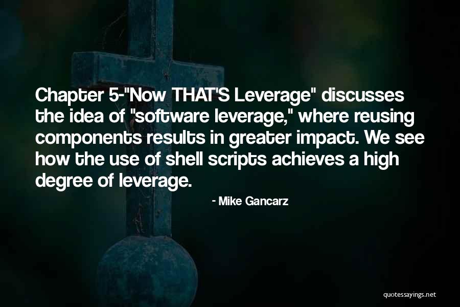 Mike Gancarz Quotes 912892