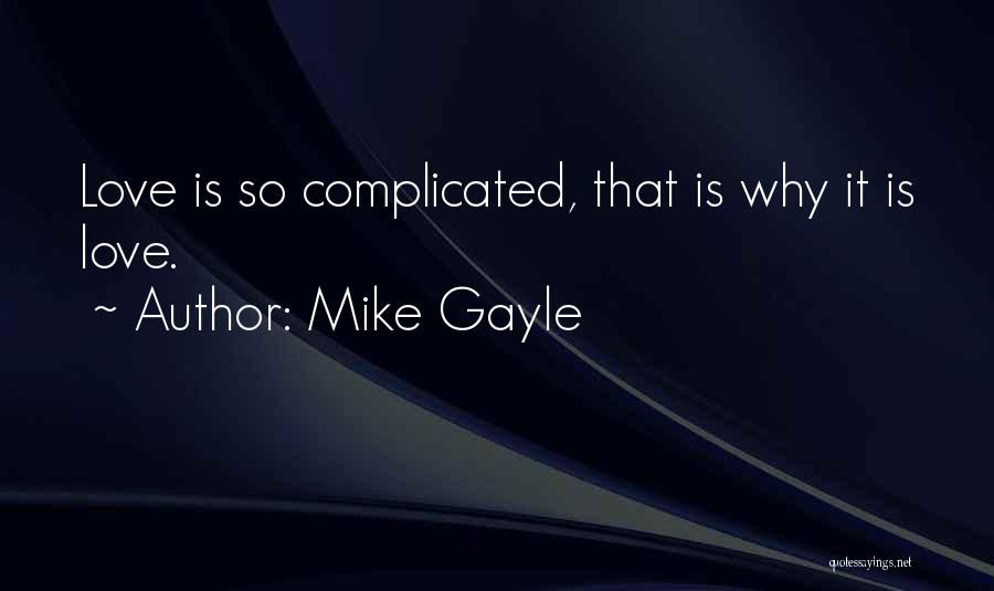 Mike Gayle Quotes 1343913