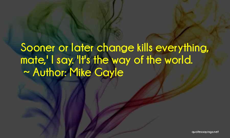Mike Gayle Quotes 2148912
