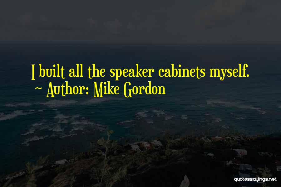 Mike Gordon Quotes 1748007