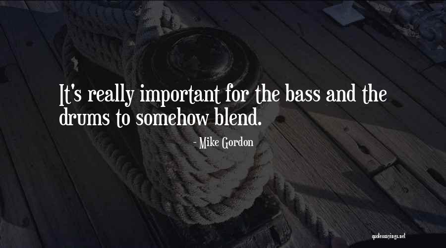 Mike Gordon Quotes 1875958 Mike Gordon Quotes 1875958