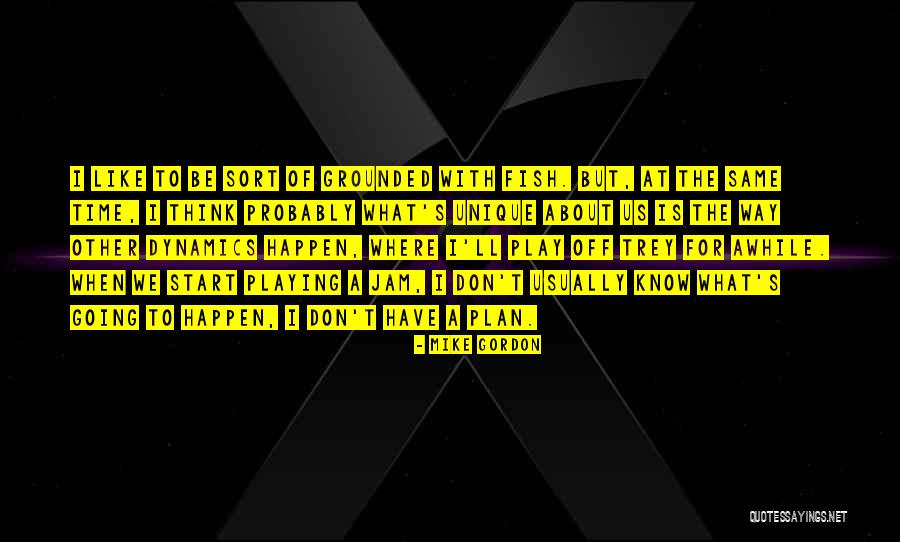 Mike Gordon Quotes 1897965 Mike Gordon Quotes 1897965
