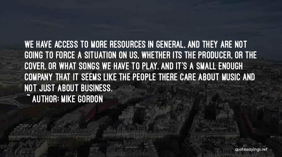 Mike Gordon Quotes 2156632