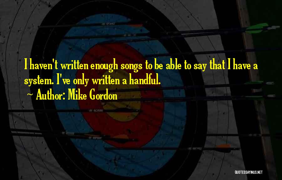 Mike Gordon Quotes 758015