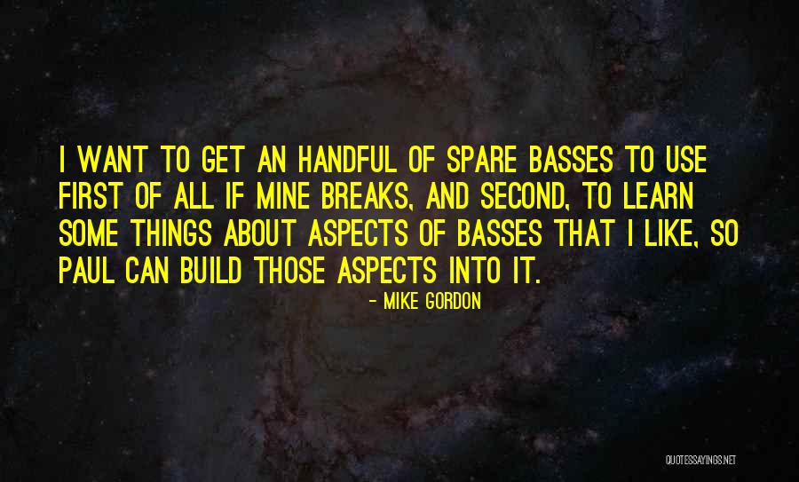 Mike Gordon Quotes 836903 Mike Gordon Quotes 836903