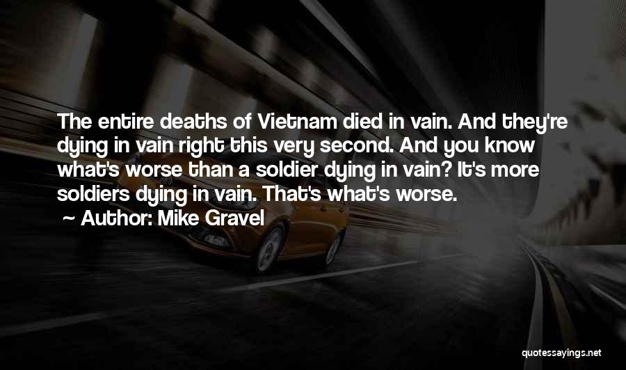 Mike Gravel Quotes 2130350