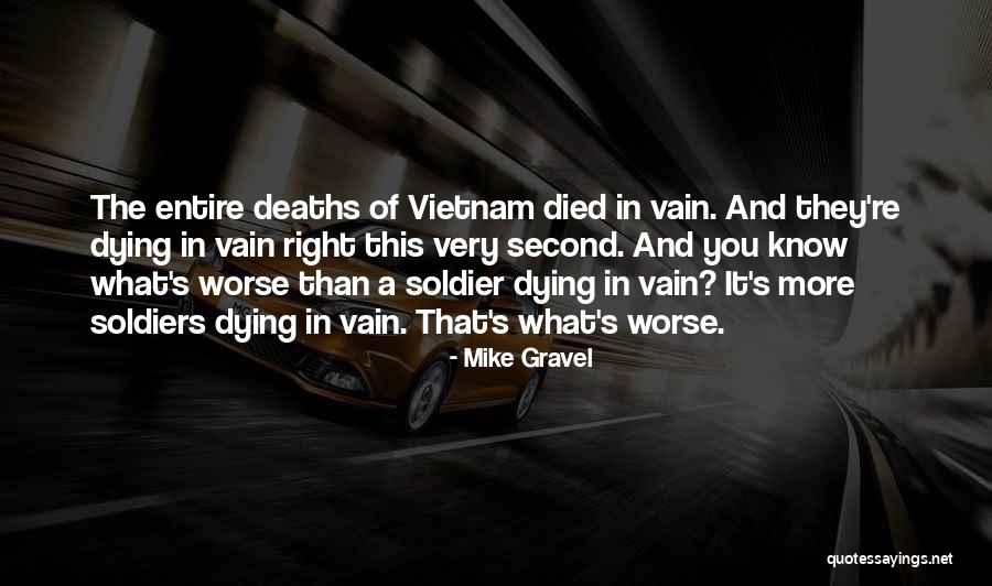 Mike Gravel Quotes 2130350