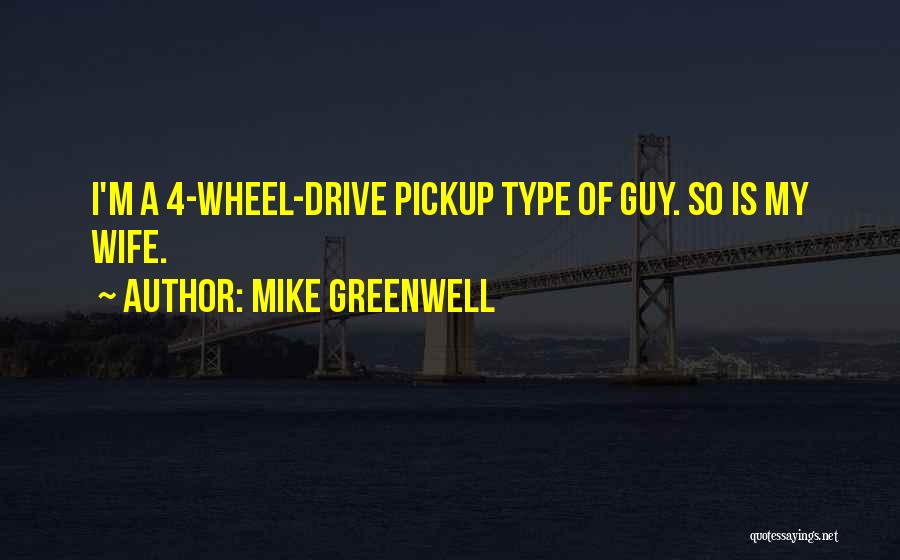 Mike Greenwell Quotes 1642662