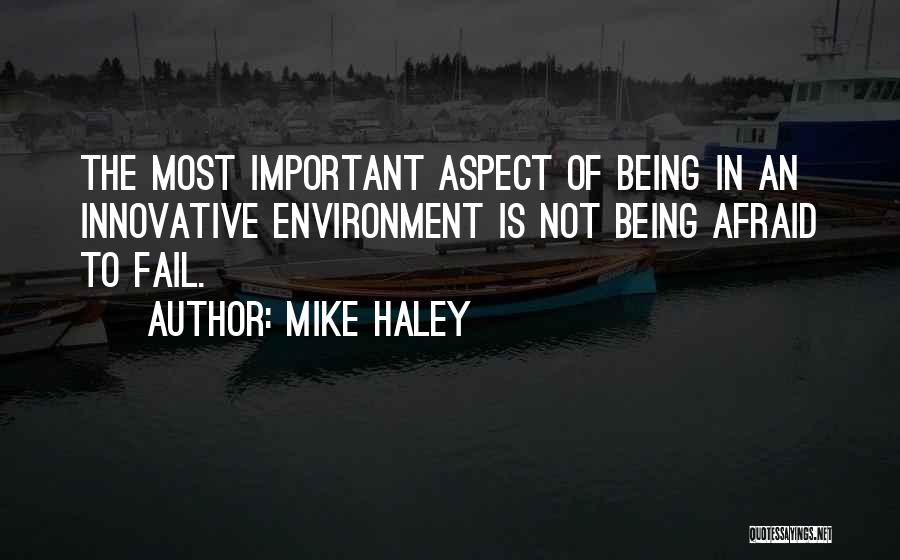 Mike Haley Quotes 613029