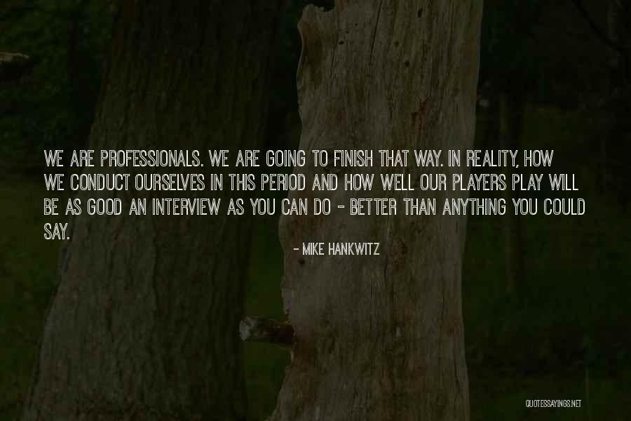 Mike Hankwitz Quotes 81796 Mike Hankwitz Quotes 81796