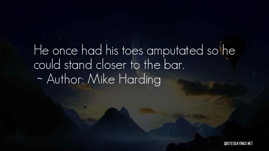 Mike Harding Quotes 2051101