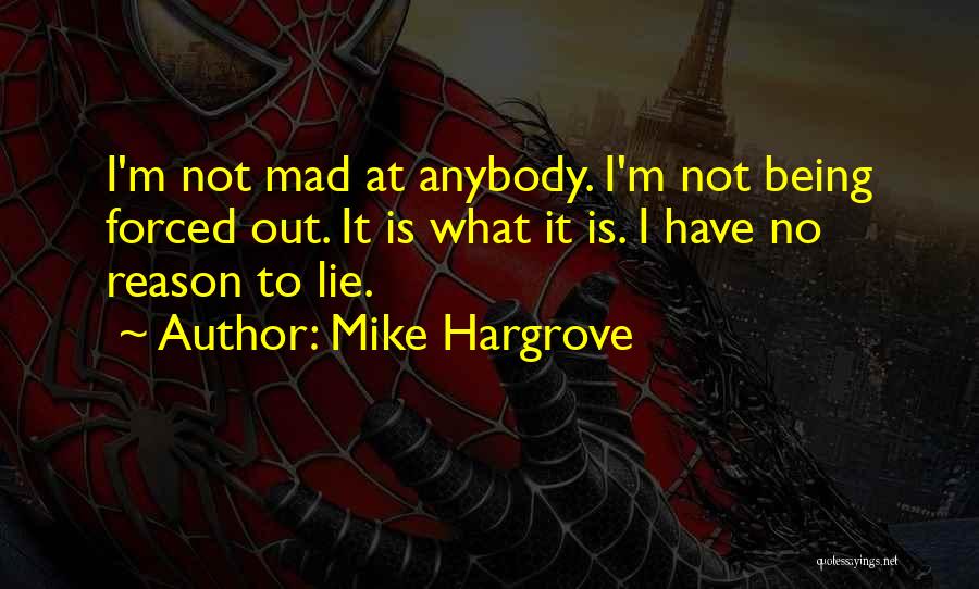 Mike Hargrove Quotes 1266177