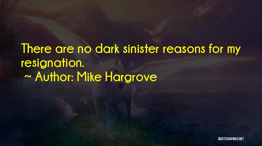 Mike Hargrove Quotes 1668327