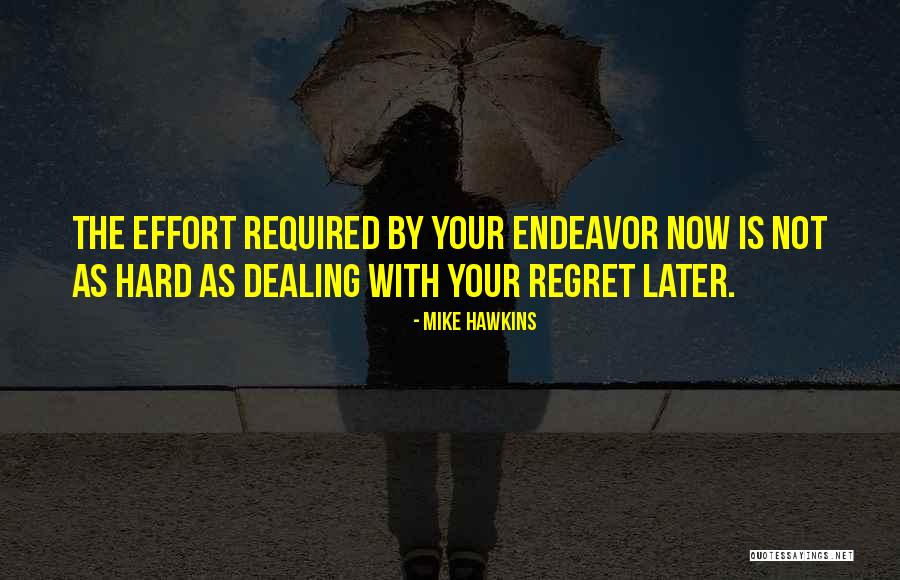 Mike Hawkins Quotes 1279310 Mike Hawkins Quotes 1279310