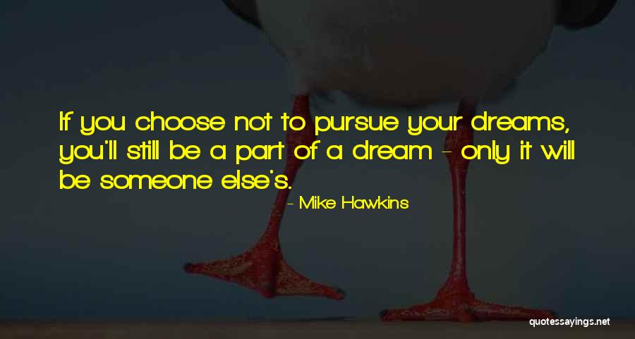 Mike Hawkins Quotes 459652 Mike Hawkins Quotes 459652