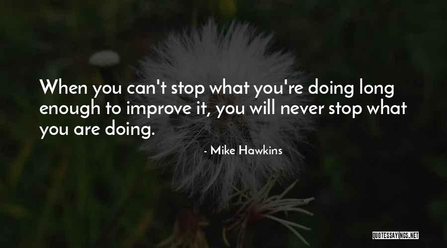 Mike Hawkins Quotes 728705 Mike Hawkins Quotes 728705