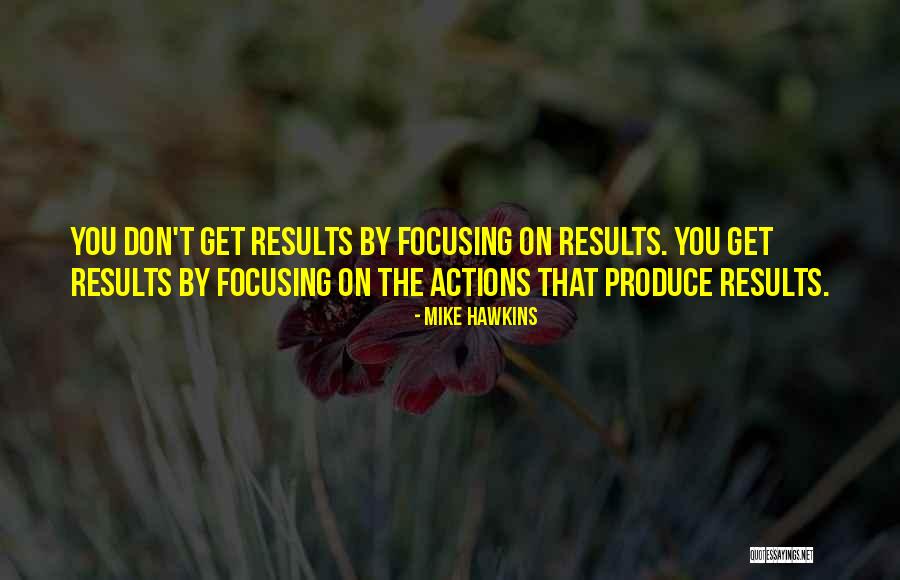 Mike Hawkins Quotes 741866 Mike Hawkins Quotes 741866