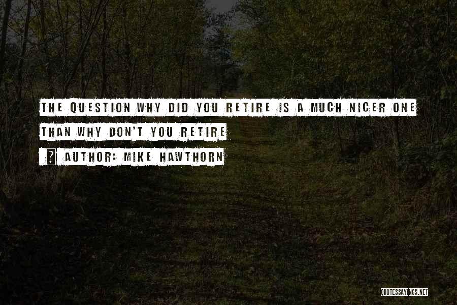 Mike Hawthorn Quotes 1074696