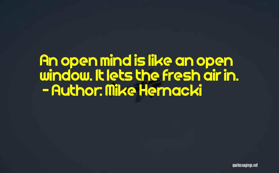 Mike Hernacki Quotes 1722568