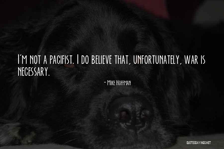 Mike Hoffman Quotes 1497914 Mike Hoffman Quotes 1497914
